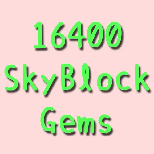 13500 SkyBlock Gems (+2900 bonus gems!)
