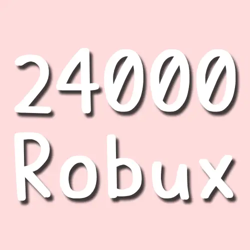 Roblox 24000 Robux 代購